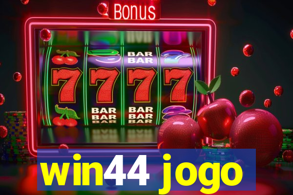 win44 jogo